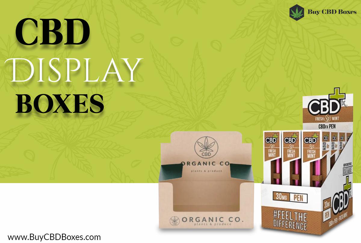 how-custom-cbd-display-packaging-boxes-show-your-excellence